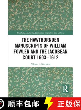 【3-4周达】Hawthornden Manuscripts of William Fowler and the Jacobean Court 1603Ã¢â¬â1612 [9780367543280]