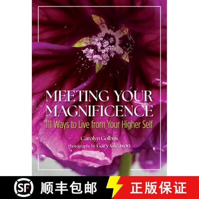 【3-4周达】Meeting Your Magnificence: 111 Ways to Live from Your Higher Self [9781612546858]