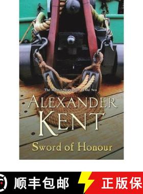 【3-4周达】Sword Of Honour : (The Richard Bolitho adventures: 25):  the Bolitho legend continues with... [9780099497769]