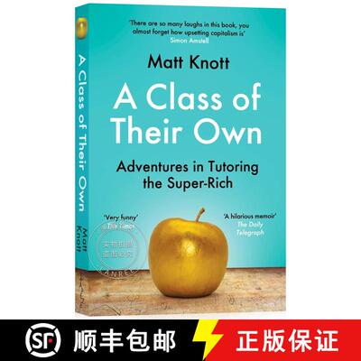 现货 失业名校毕业生日记 A Class of Their Own: Adventures in Tutoring the Super-Rich [9781398701908]