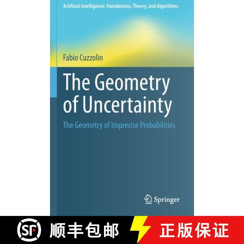 【3-4周达】The Geometry of Uncertainty : The Geometry of Imprecise Probabilities [9783030631550]