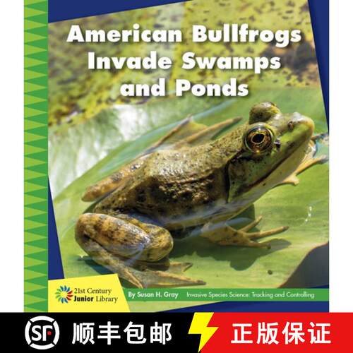 【3-4周达】American Bullfrogs Invade Swamps and Ponds [9781534188440]