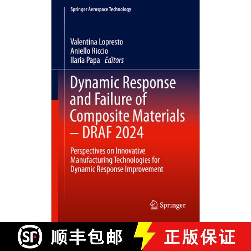 【3-4周达】Dynamic Response and Failure of Composite Materials - DRAF 2024: Perspectives on Innovativ... [9783031812835]