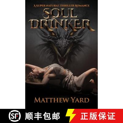 【3-4周达】Soul Drinker: A Supernatural Thriller Romance [9781943386833]