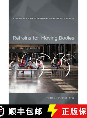 预订 Refrains for Moving Bodies: Experience and Experiment in Affective Spaces [9780822354895]