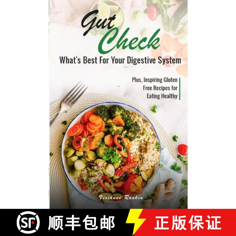 【3-4周达】Gut Check - What's Best for Your Digestive System: Plus ... Inspiring Gluten Free Recipes ... [9781952263323]