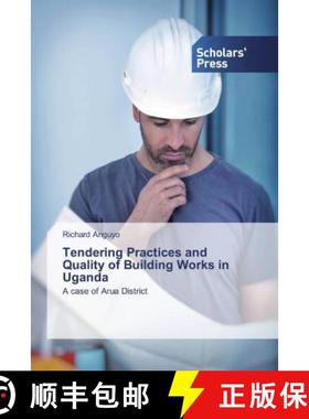 预订 Tendering Practices and Quality of Building Works in Uganda [9786138912538]