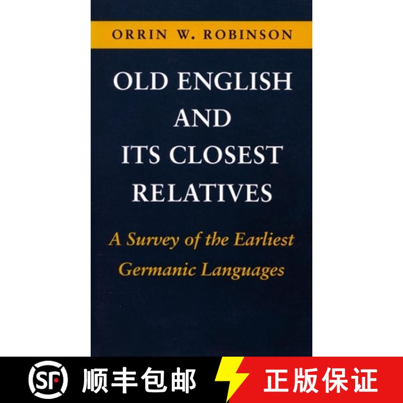【3-4周达】Old English and Its Closest Relatives: A Survey of the Earliest Germanic Languages [9780804722216]