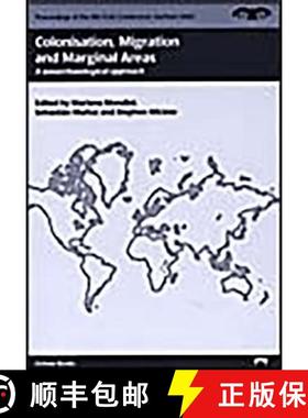 【3-4周达】Colonisation, Migration, and Marginal Areas: A Zooarchaeological Approach [9781785705151]
