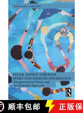 【3-4周达】Social Justice through Sport and Exercise Psychology: Intergenerational Voices and An Embo... [9781032744421]