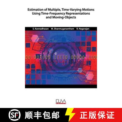 【3-4周达】Estimation of Multiple, Time-Varying Motions Using Time-Frequency Representations and Movi... [9781952751912]