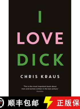 【3-4周达】我爱迪克 I Love Dick: The cult feminist novel, now an Amazon Prime Video series starring K... [9781781256480]