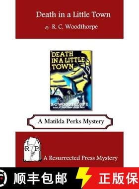 【3-4周达】Death in a Little Town: A Matilda Perks Mystery [9781943403066]