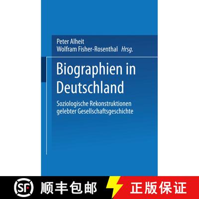 【3-4周达】Biographien in Deutschland: Soziologische Rekonstruktionen gelebter Gesellschaftsgeschichte [9783531125558]