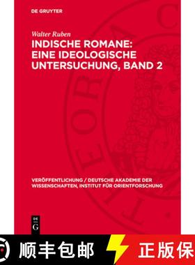 预订 Indische Romane: Eine Ideologische Untersuchung, Band 2: Probleme Der Liebe Und Des Freiheitskam... [9783112768761]