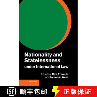 【3-4周达】精装 Nationality and Statelessness under International             Law [9781107032446]