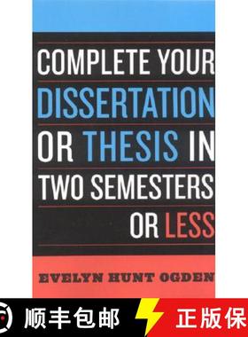 【3-4周达】Complete Your Dissertation or Thesis in Two Semesters or Less [9780742552890]