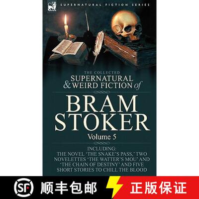 【3-4周达】精装 Collected Supernatural and Weird Fiction of Bram Stoker: 5-Contains the Novel 'The Sn... [9781846778360]