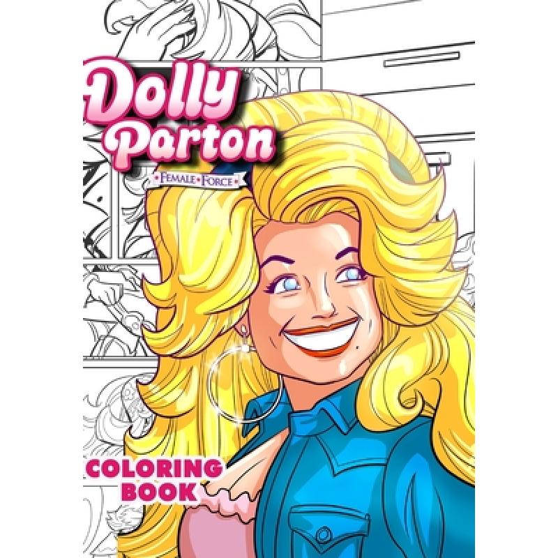 【4周达】Dolly Parton: Female Force the Coloring Book Edition[9781959998327]