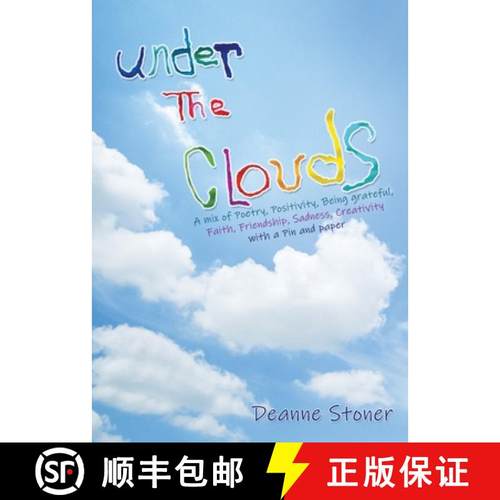 预订 UNDER THE CLOUDS A mix of Poetry, Positivity, Being grateful, Faith, Friendship, Sadness, Creati... [9798868508523]
