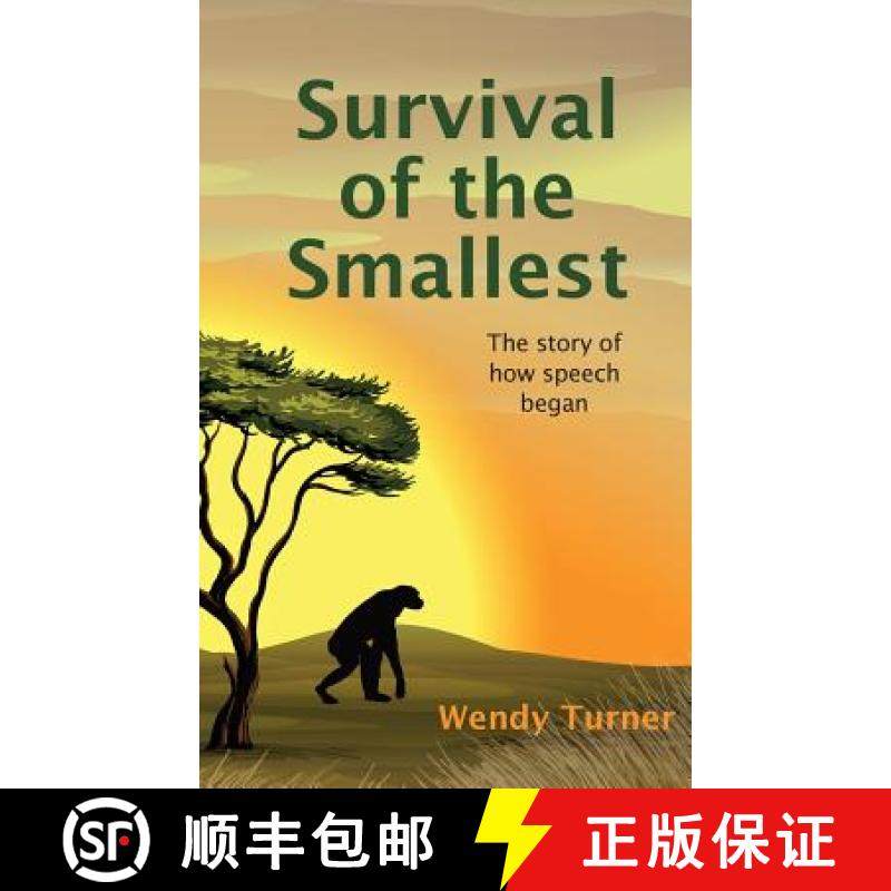 【3-4周达】Survival of the Smallest: The Story of How Speech Began [9781910394434]