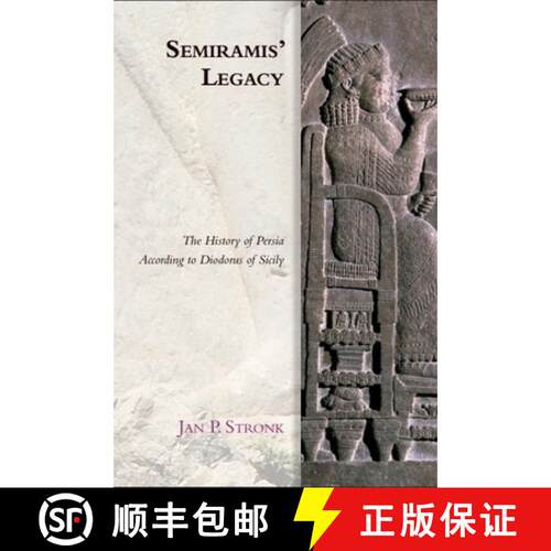 【3-4周达】精装 Semiramis' Legacy: The History of Persia According to Diodorus of Sicily [9781474414258]