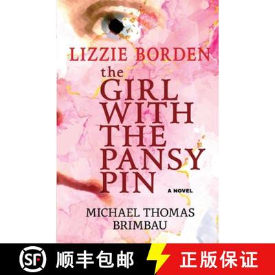 【3-4周达】Lizzie Borden, The Girl with the Pansy Pin [9780981904320]