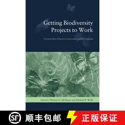 【3-4周达】Getting Biodiversity Projects to Work – Towards More Effective Conservation and Development [9780231127653]