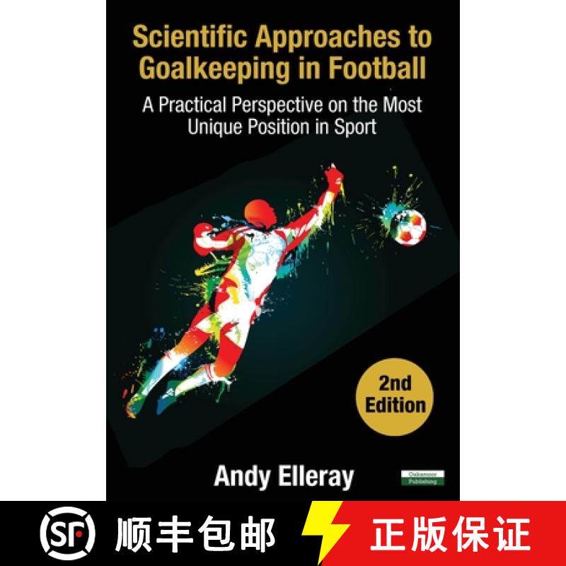 【3-4周达】Scientific Approaches to Goalkeeping in Football: A Practical Perspective on the Most Uniq... [9781910773680]