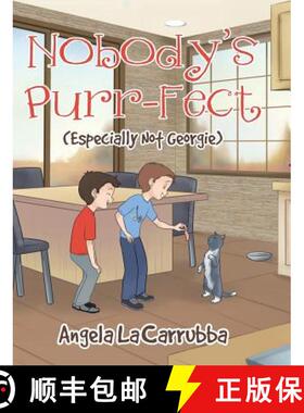 【3-4周达】Nobody's Purr-fect: (Especially Not Georgie) [9781644165249]