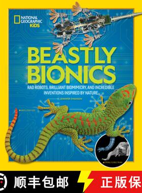 【3-4周达】Beastly Bionics: Rad Robots, Brilliant Biomimicry, and Incredible Inventions Inspired by N... [9781426336737]
