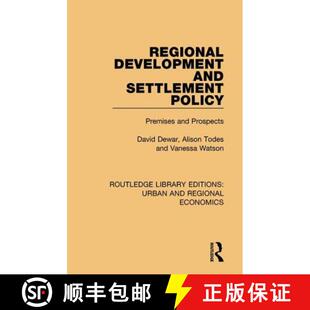 【3-4周达】Regional Development and Settlement Policy: Premises and Prospects [9781138102415]