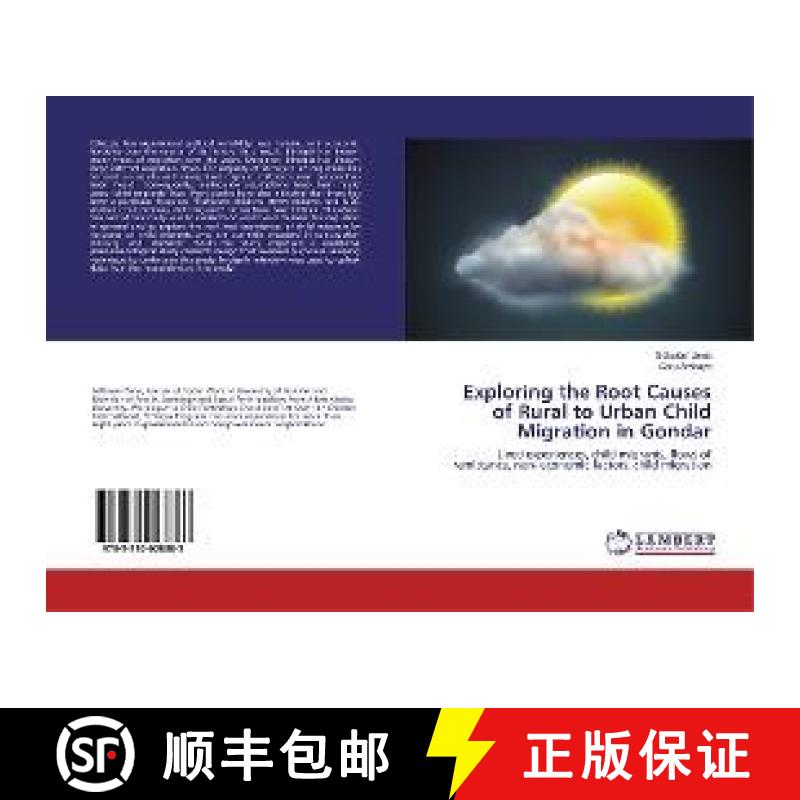 预订 Exploring the Root Causes of Rural to Urban Child Migration in Gondar [9783330028883]