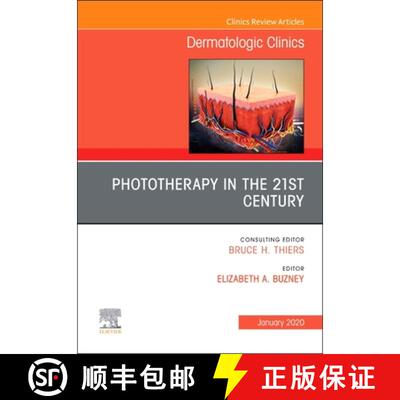 【3-4周达】Phototherapy, an Issue of Dermatologic Clinics: Volume 38-1 [9780323710589]