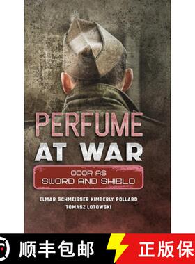 【3-4周达】Perfume at War: Odor as Sword and Shield [9781312160613]