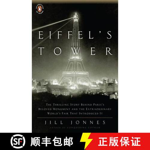 【3-4周达】Eiffel's Tower: And the World's Fair Where Buffalo Bill Beguiled Paris, the Artists Quarre... [9780143117292]