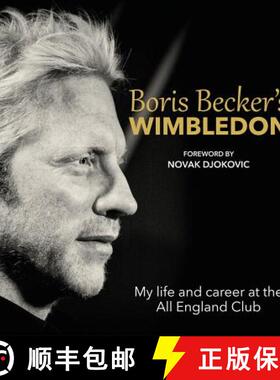 【3-4周达】Boris Becker's Wimbledon: My Life and Career at the All England Club [9781910536087]