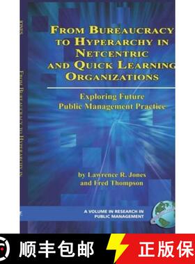 【3-4周达】From Bureaucracy to Hyperarchy in Netcentric and Quick Learning Organizations: Exploring F... [9781593116064]