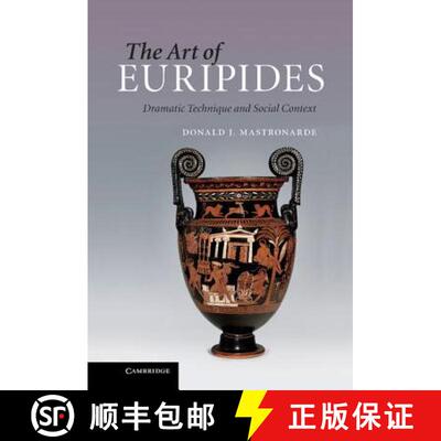 【3-4周达】The Art of Euripides: Dramatic Technique and Social Context [9780521768399]