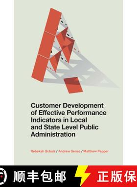 【3-4周达】Customer Development of Effective Performance Indicators in Local and State Level Public A... [9781839821493]