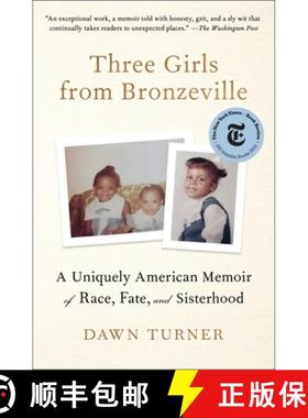 【3-4周达】Three Girls from Bronzeville: A Uniquely American Memoir of Race, Fate, and Sisterhood [9781982107710]