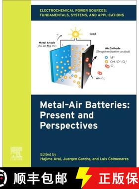 【3-4周达】Electrochemical Power Sources: Fundamentals, Systems, and Applications: Metal–Air Batteri... [9780444643339]