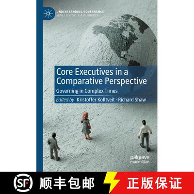 【3-4周达】Core Executives in a Comparative Perspective : Governing in Complex Times [9783030945053]