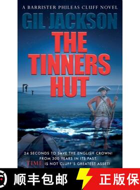 【3-4周达】The Tinners Hut: A Barrister Phileas Cluff Novel [9781838232689]