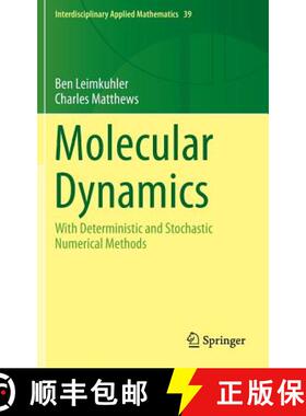【3-4周达】Molecular Dynamics : With Deterministic and Stochastic Numerical Methods [9783319163741]