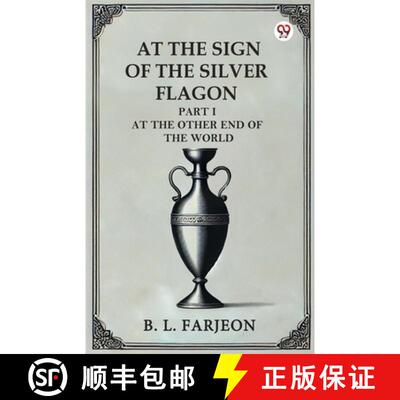 【3-4周达】At The Sign Of The Silver Flagon Part I At The Other End Of The World [9789369423781]