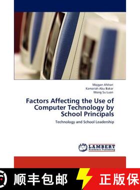 预订 Factors Affecting the Use of Computer Technology by School Principals [9783845477046]