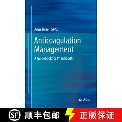 【3-4周达】精装 Anticoagulation Management: A Guidebook for Pharmacists (1st ed. 2015) [9783319226019]