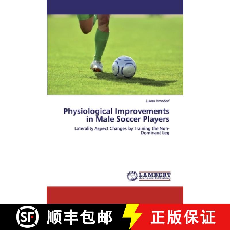 预订 Physiological Improvements in Male Soccer Players [9786200313621]