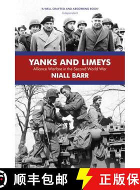【3-4周达】Yanks and Limeys : Alliance Warfare in the Second World War [9781784703493]